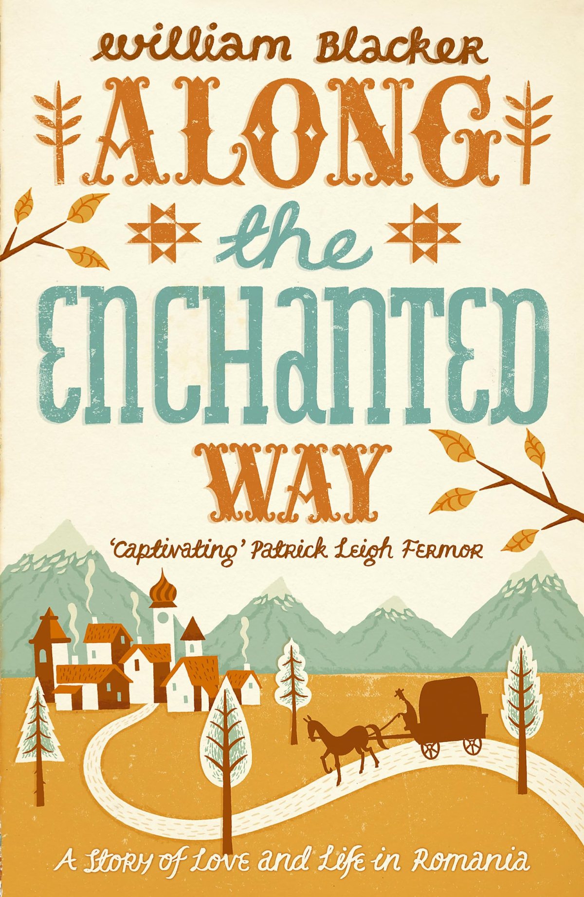 Along the Enchanted Way: A Story of Love and Life in Romania – Book&nbsp;Review